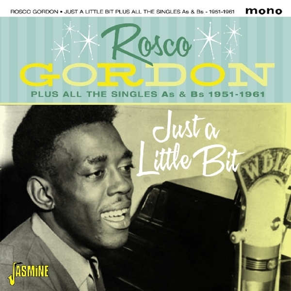 Rosco Gordon - Just A Little Bit Plus All The Singles As & Bs ryhmässä CD / Myydyimmät @ Bengans Skivbutik AB (1931735)