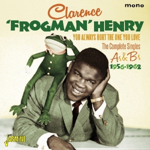 Henry Clarence 'Frogman' - You Always Hurt The One You Love ryhmässä CD @ Bengans Skivbutik AB (1931736)