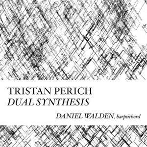 Perich Tristan - CompositionsDual Sythesis ryhmässä CD @ Bengans Skivbutik AB (1946795)