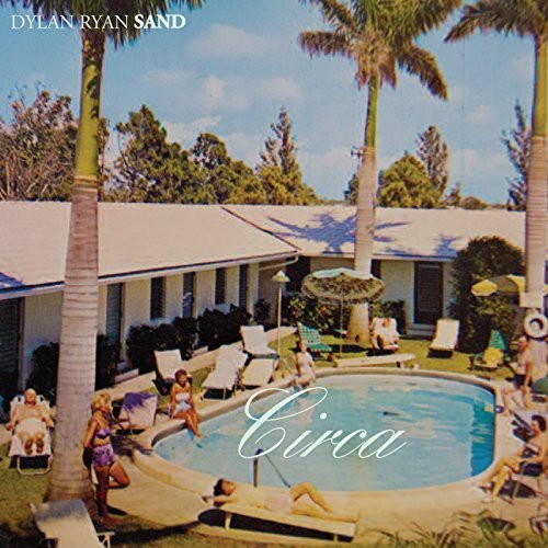 Ryan Dylan / Sand - Circa ryhmässä CD / Jazz/Blues @ Bengans Skivbutik AB (1951278)