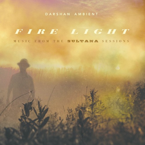 Darshan Ambient - Fire Light ryhmässä CD / Pop @ Bengans Skivbutik AB (1951370)