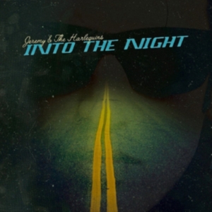 Jeremy & The Harlequins - Into The Night ryhmässä CD @ Bengans Skivbutik AB (1951401)