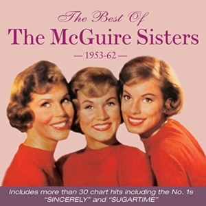 Mcguire Sisters - Best Of The Mcguire Sisters 53-62 ryhmässä CD @ Bengans Skivbutik AB (1951486)