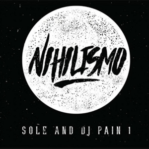 Sole And Dj Pain 1 - Nihilismo ryhmässä VINYYLI @ Bengans Skivbutik AB (1954159)