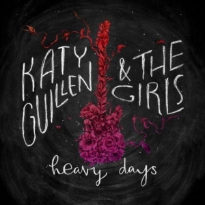 Guillen Katy & The Girls - Heavy Days ryhmässä CD @ Bengans Skivbutik AB (1954179)
