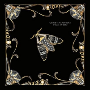 Owman Christine - When On Fire ryhmässä CD @ Bengans Skivbutik AB (1954220)