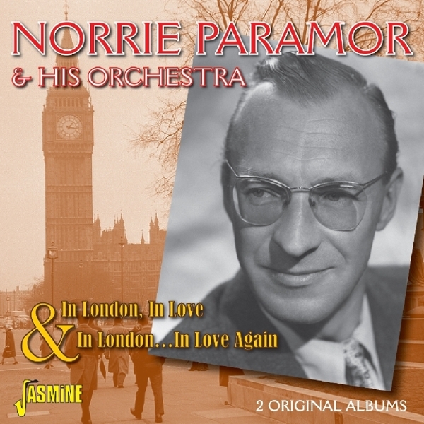 Norrie & His Orchestra Paramor - In London, In Love And In London, In Love Again ryhmässä CD / Myydyimmät @ Bengans Skivbutik AB (1960629)
