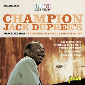 Champion Jack Dupree - Old Time R&B 28 Rocking Piano Blues Classics 1951-1957 ryhmässä CD @ Bengans Skivbutik AB (1960634)