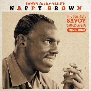 Nappy Brown - Down In The Alley ryhmässä CD @ Bengans Skivbutik AB (1960635)