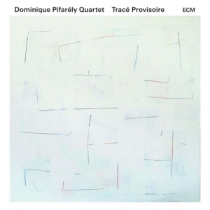 Dominique Pifarély Quartet - Tracé Provisoire ryhmässä CD @ Bengans Skivbutik AB (1967941)