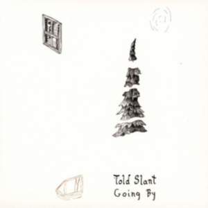 Told Slant - Going By ryhmässä CD @ Bengans Skivbutik AB (1968046)