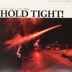 Hold Tight! - Can't Take This Away ryhmässä VINYYLI @ Bengans Skivbutik AB (1968500)