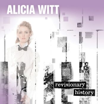 Witt Alicia - Revisionary History (Lp) ryhmässä VINYYLI / Rock @ Bengans Skivbutik AB (1968540)