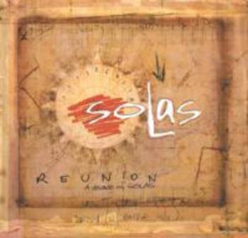 Solas - Reunion: A Decade Of Solas (Cd+Dvd) ryhmässä CD / Myydyimmät @ Bengans Skivbutik AB (1968831)