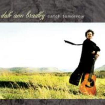 Bradley Dale Ann - Catch Tomorrow ryhmässä CD / Myydyimmät @ Bengans Skivbutik AB (1968838)