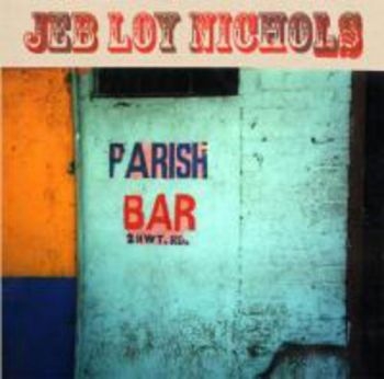 Nichols Jeb Loy - Parish Bar ryhmässä VINYYLI / Myydyimmät @ Bengans Skivbutik AB (1968865)