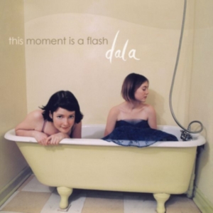 Dala - This Moment Is A Flash ryhmässä CD @ Bengans Skivbutik AB (1968906)