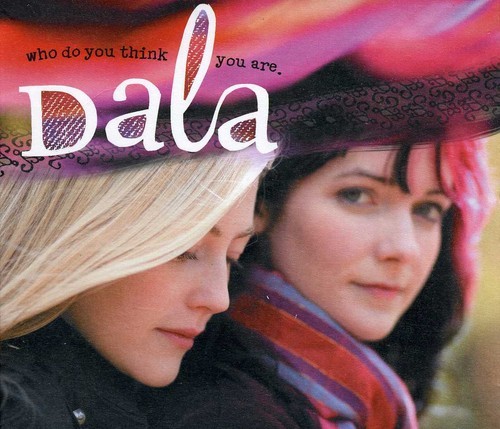 Dala - Who Do You Think You Are ryhmässä CD / Pop @ Bengans Skivbutik AB (1968908)