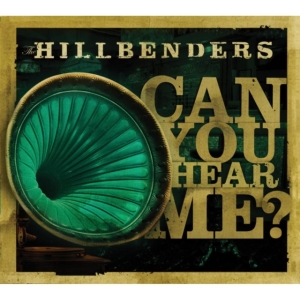 Hillbenders The - Can You Hear Me ryhmässä CD @ Bengans Skivbutik AB (1968932)