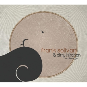 Solivan Frank & Dirty Kitchen - On The Edge ryhmässä CD @ Bengans Skivbutik AB (1968937)