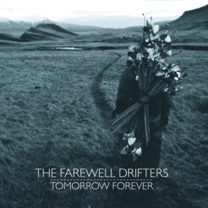 Farewell Drifters - Tomorrow Forever ryhmässä CD @ Bengans Skivbutik AB (1968944)