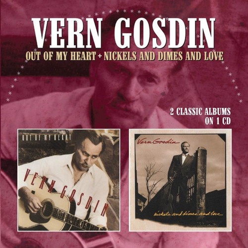 Gosdin Vern - Out Of My Heart/Nickels And Dimes A ryhmässä CD / Country @ Bengans Skivbutik AB (1969046)