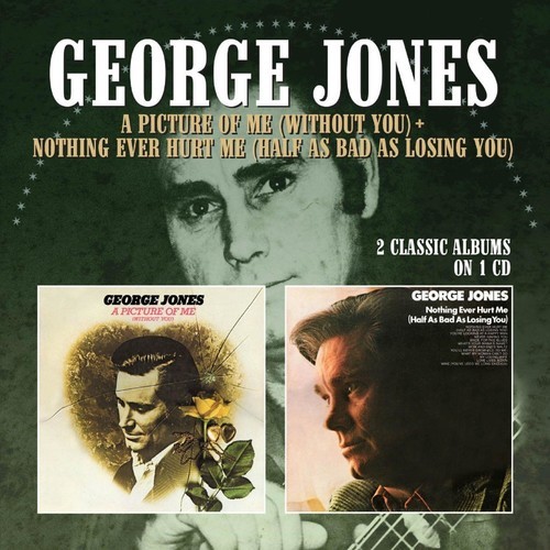 George Jones - A Picture Of Me/Nothing Ever Hurt M ryhmässä CD / Country @ Bengans Skivbutik AB (1969047)
