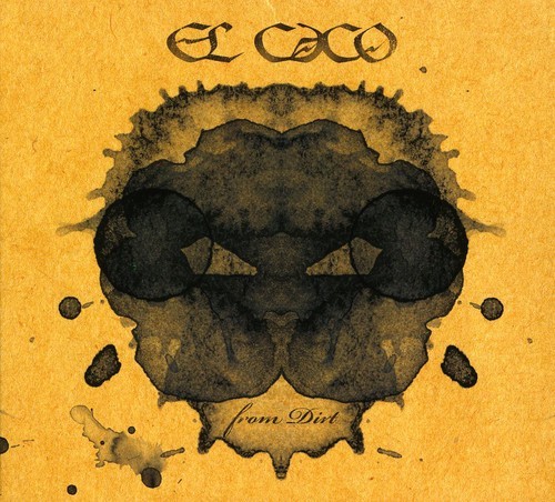 El Caco - From Dirt (Cd+Dvd) ryhmässä CD / Myydyimmät @ Bengans Skivbutik AB (1969626)