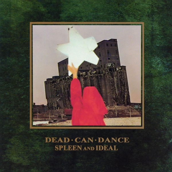Dead Can Dance - Spleen & Ideal (Reissue) ryhmässä VINYYLI / Rock @ Bengans Skivbutik AB (1981846)
