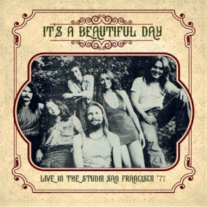 It's A Beautiful Day - Live In The Studio San Fransisco '7 ryhmässä CD @ Bengans Skivbutik AB (1981965)