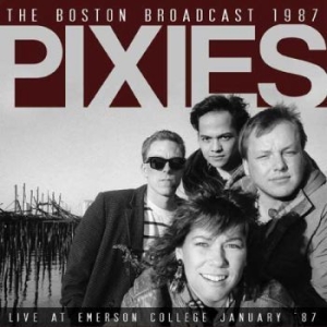 Pixies - Boston Broadcast 1987 (Live Fm Broa ryhmässä CD @ Bengans Skivbutik AB (1983248)