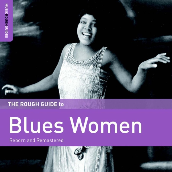 Various Artists - Rough Guide To Blues Women ryhmässä CD / Myydyimmät @ Bengans Skivbutik AB (1993047)