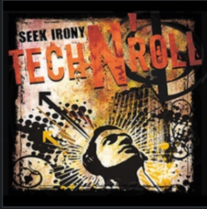 Seek Irony - Tech N' Roll ryhmässä CD @ Bengans Skivbutik AB (2004241)