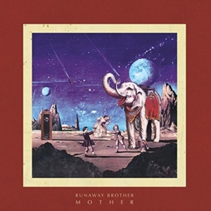 Runaway Brother - Mother ryhmässä VINYYLI @ Bengans Skivbutik AB (2004312)