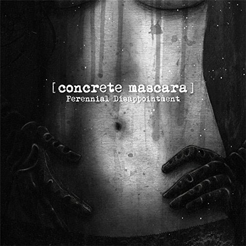 Concrete Mascara - Perennial Disappointment ryhmässä CD / Rock @ Bengans Skivbutik AB (2004773)