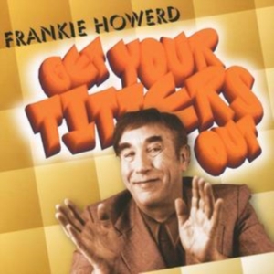 Howerd Frankie - Get Your Titters Out ryhmässä CD @ Bengans Skivbutik AB (2004924)