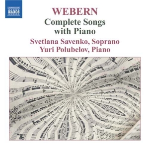 Webern: Savenko/ Polubelov - Complete Songs ryhmässä CD @ Bengans Skivbutik AB (2006100)