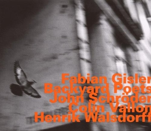 Gisler / Schröder / Vallon / Walsdo - Backyard Poets ryhmässä CD / Jazz/Blues @ Bengans Skivbutik AB (2007013)