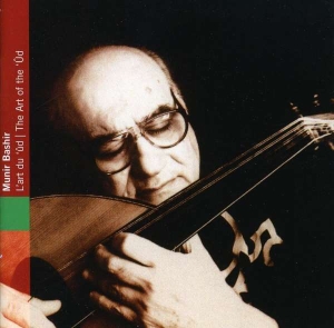 Iraq - Bachir Munir/ Art Du Ûd ryhmässä Externt_Lager / Naxoslager @ Bengans Skivbutik AB (2007512)