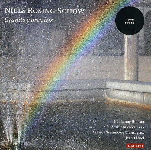 Rosing-Schow - Granito Y Arico Iris ryhmässä CD / Klassiskt @ Bengans Skivbutik AB (2007586)