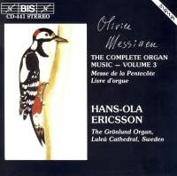 Messiaen Olivier - Complete Organ Music Vol 3 ryhmässä CD @ Bengans Skivbutik AB (2008696)