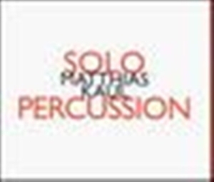 Kaul Matthias - Solo Percussion ryhmässä CD @ Bengans Skivbutik AB (2009147)