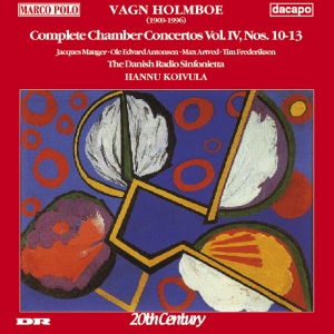 Holmboe Vagn - Chamber Concertos Vol 4 ryhmässä CD @ Bengans Skivbutik AB (2009496)