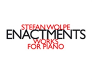 Wolpe Stefan - Enactments, Works For Piano ryhmässä CD @ Bengans Skivbutik AB (2010079)