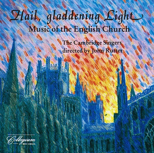 Rutter John/Cambridge Singers - Hail, Gladdening Light ryhmässä CD / Klassiskt @ Bengans Skivbutik AB (2013373)