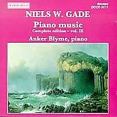 Gade Niels - Complete Piano Works Vol 3 ryhmässä CD @ Bengans Skivbutik AB (2013463)