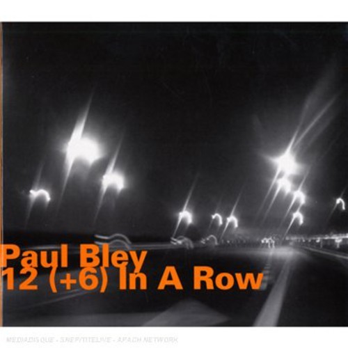 Bley Paul - 12 (+6) In A Row ryhmässä CD / Jazz/Blues @ Bengans Skivbutik AB (2014381)