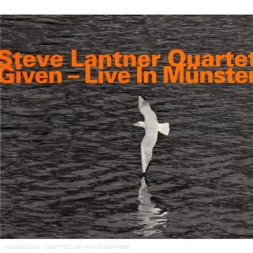 Steve Lantner Quartet - Given - Live In Munster ryhmässä CD / Myydyimmät @ Bengans Skivbutik AB (2014695)