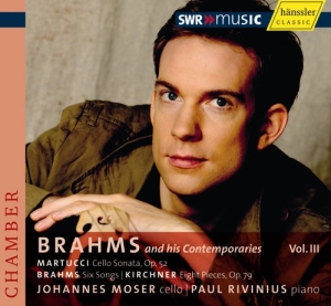 Brahms Kirchner Martucci - V 3: Brahms And His Contemporaries ryhmässä CD / Klassiskt @ Bengans Skivbutik AB (2015224)