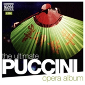 Puccini - The Ultimate Puccini Opera Album ryhmässä CD @ Bengans Skivbutik AB (2015482)